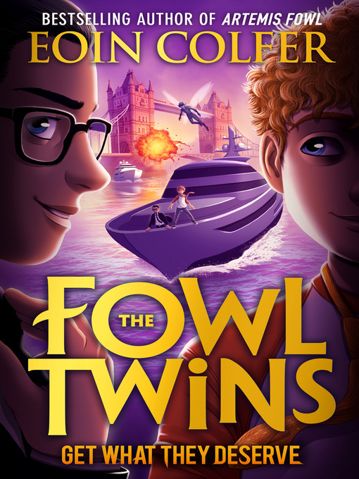 Title details for The Fowl Twins Get What They Deserve by Eoin Colfer - Wait list